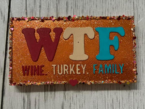 WTF Wine Turkey Family Freshie Silicone Mold