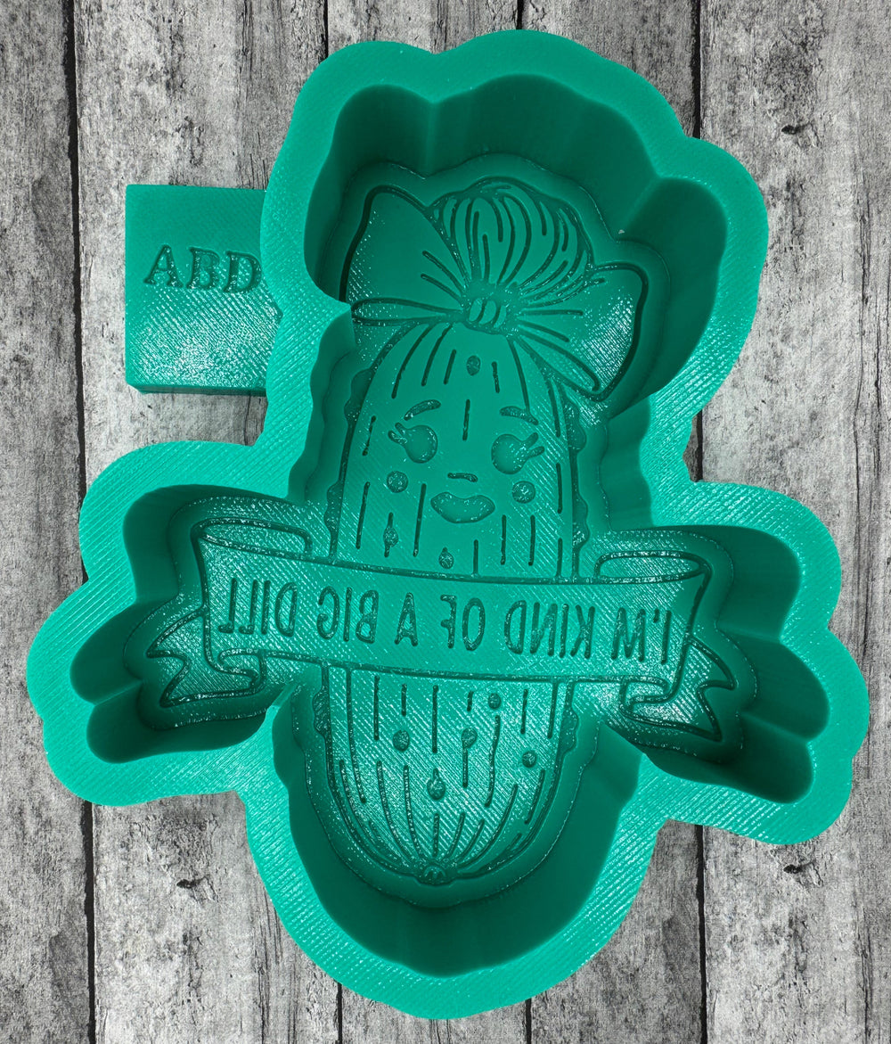 I'm Kind of a Bill Dill Silicone Mold
