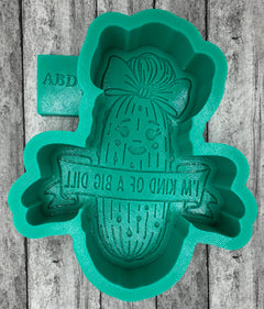 I'm Kind of a Bill Dill Silicone Mold