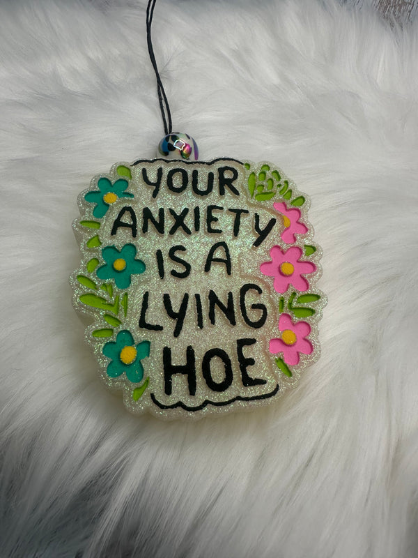 Your Anxiety is a Lying Hoe Freshie Silicone Mold