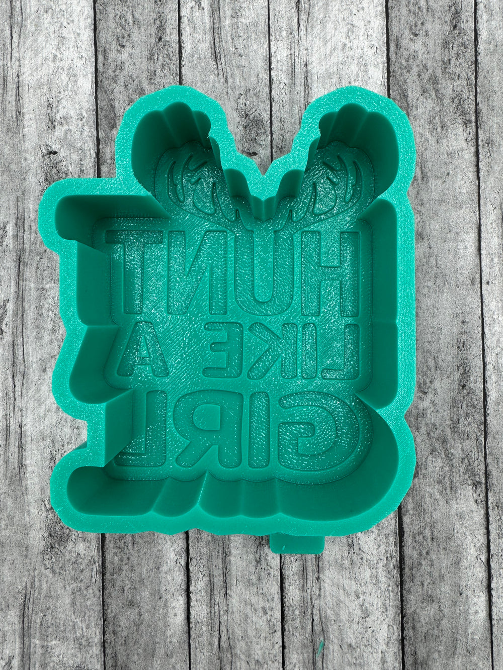 Hunt Like A Girl Freshie Silicone Mold