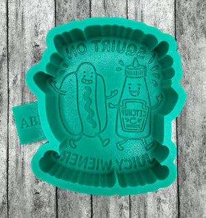 I Squirt on Juicy Wieners  Freshie Silicone Mold