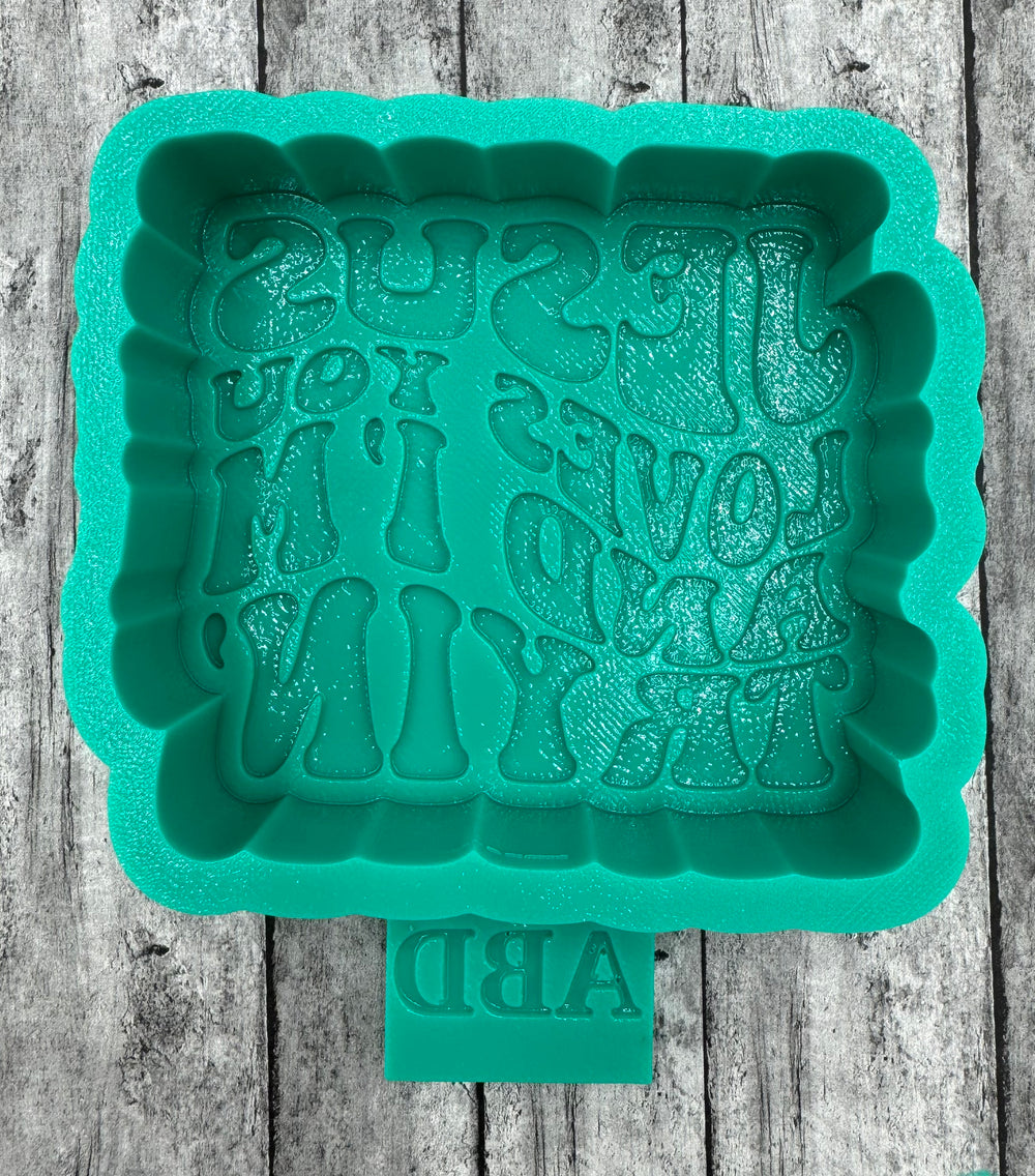 Jesus Loves you I’m Trying Freshie Mold