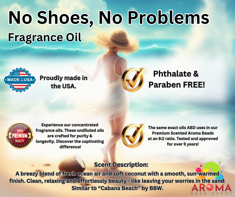 No Shoes, No Problems - FRAGRANCE Oil