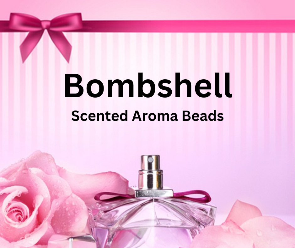 Bombshell - Scented Aroma Beads