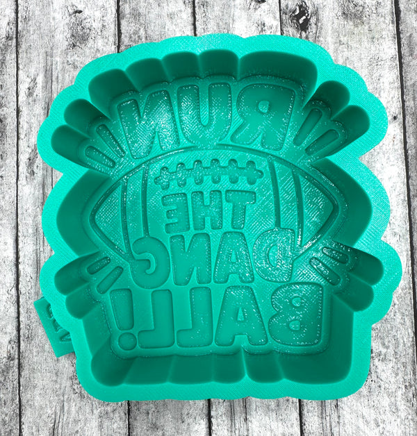 Run the Dang Ball Football Freshie Silicone Mold