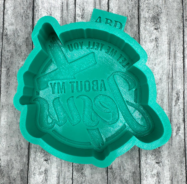 Let Me Tell You About My Jesus Freshie Silicone Mold