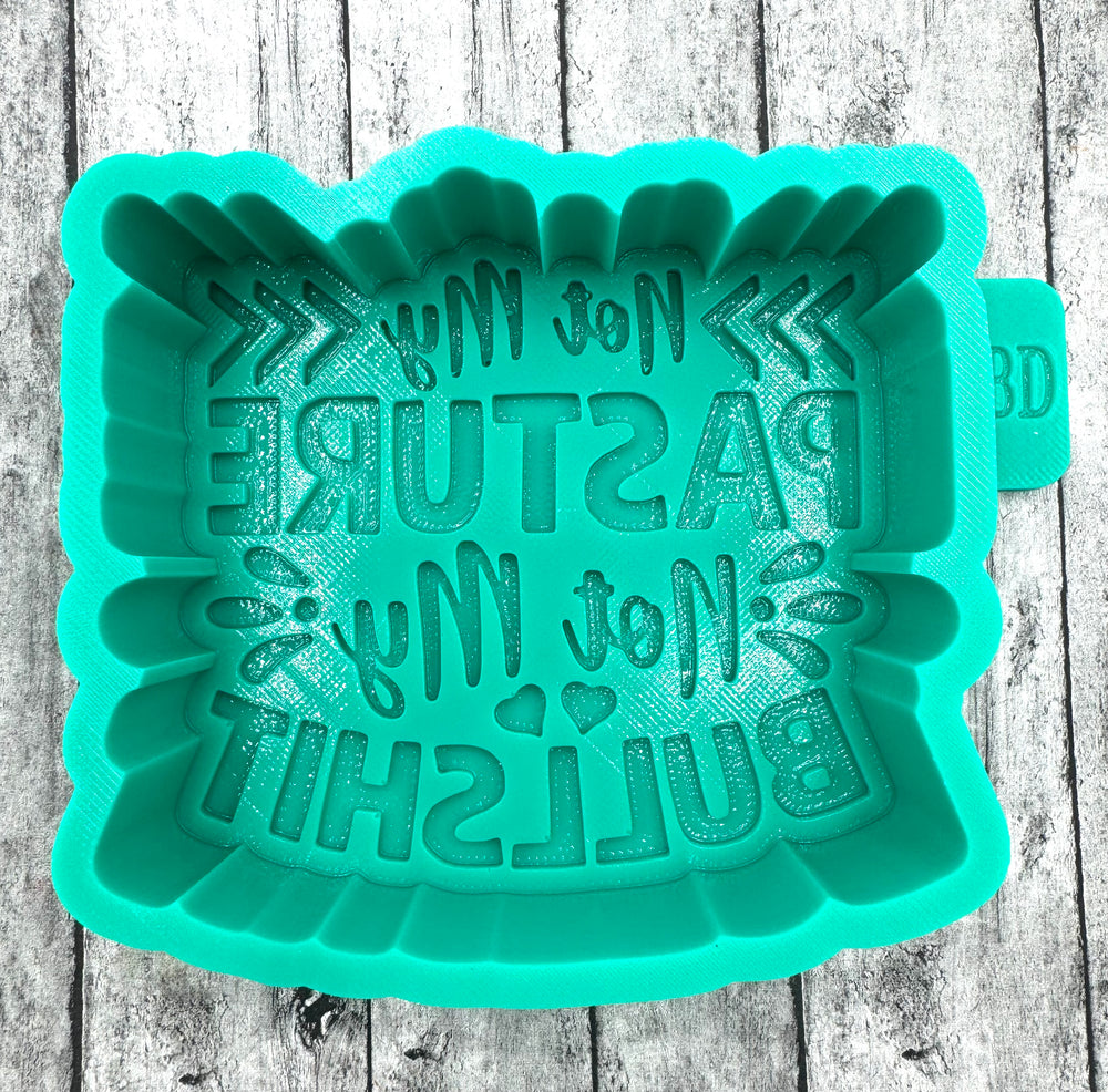 Not My Pasture Not My Bullshit Freshie Silicone Mold