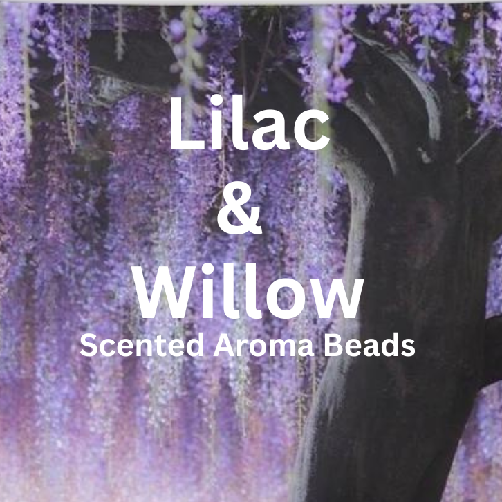 Lilac & Willow Scented Aroma Beads