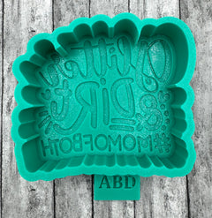 Glitter and Dirt Mom of Both Freshie Silicone Mold