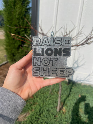 Raise Lions Not Sheep Freshie Silicone Mold