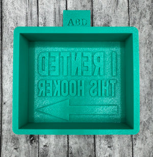 I Rented This Hooker Freshie Silicone Mold