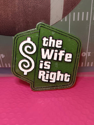 The Wife is Right Freshie Silicone Mold