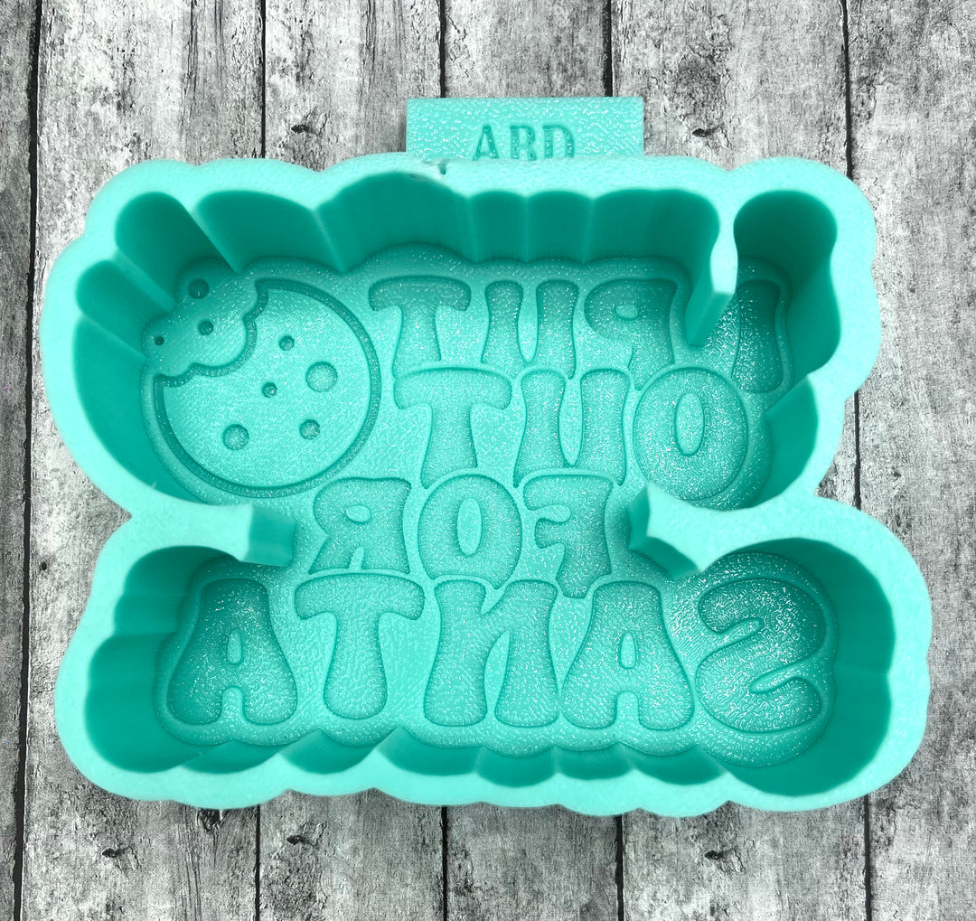 I Put Out for Santa Freshie Silicone Mold