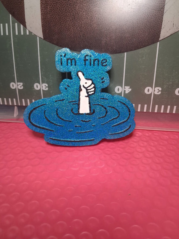 I’m Fine Freshie Silicone Mold