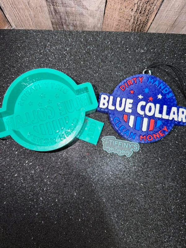 Blue Collar Dirty Hands Clean Money Freshie Silicone Mold