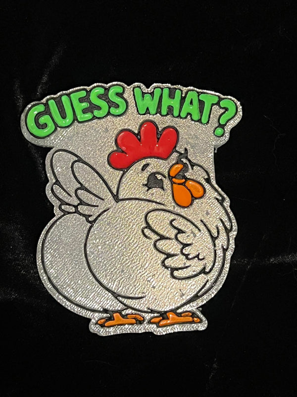 Guess What Chicken Butt Freshie Silicone Mold