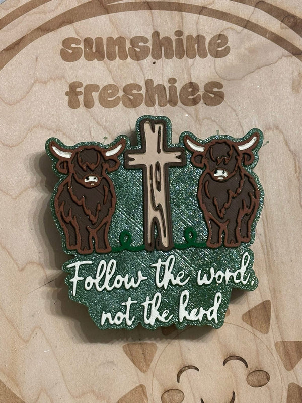 Follow the Word, Not the Herd Freshie Silicone Mold