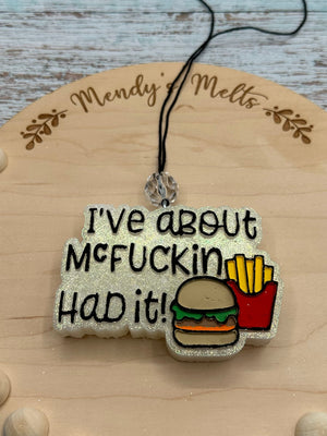 I’ve About McFuckin had it Freshie Silicone Mold