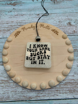 I know your lane sucks Freshie Silicone Mold
