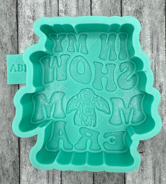 In My Show Mom Era Freshie Silicone Mold