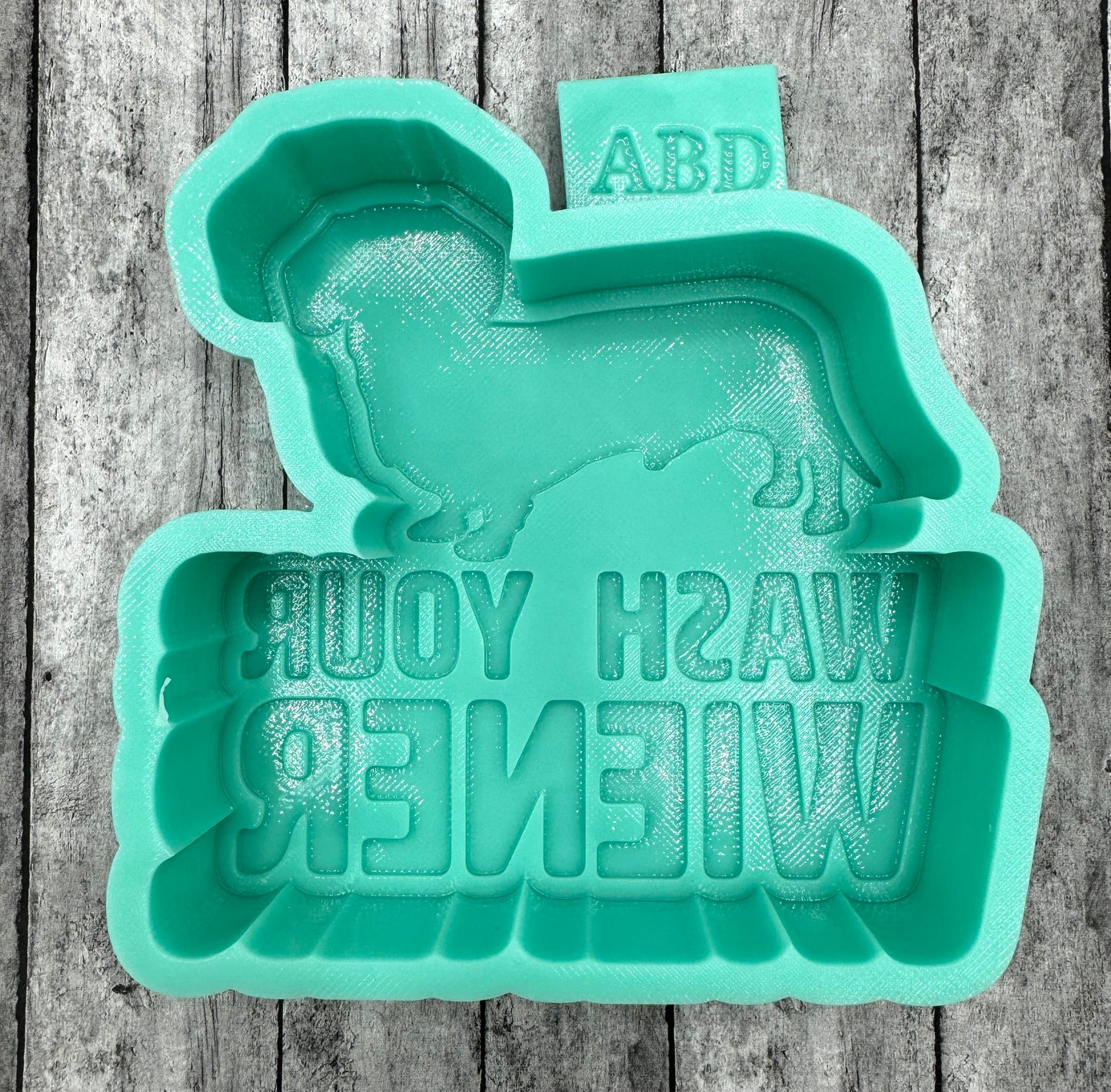 Wash Your Wiener Freshie Silicone Mold