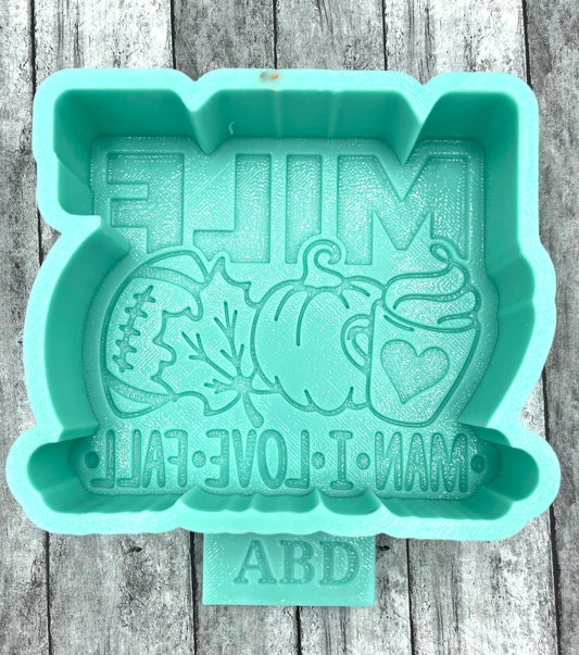 MILF Man I Love Fall Freshie Silicone Mold