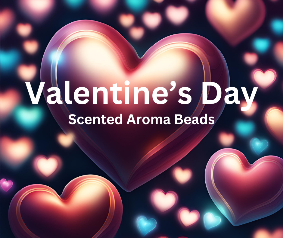 Valentine's Day - Premium Scented Aroma Beads