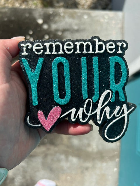 Remember Your Why Freshie Silicone Mold