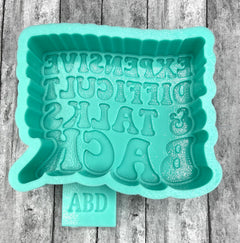 Expensive Difficult & Talks Back Freshie Silicone Mold
