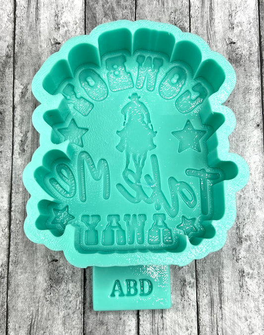 Cowboy Take Me Away Freshie Silicone Mold