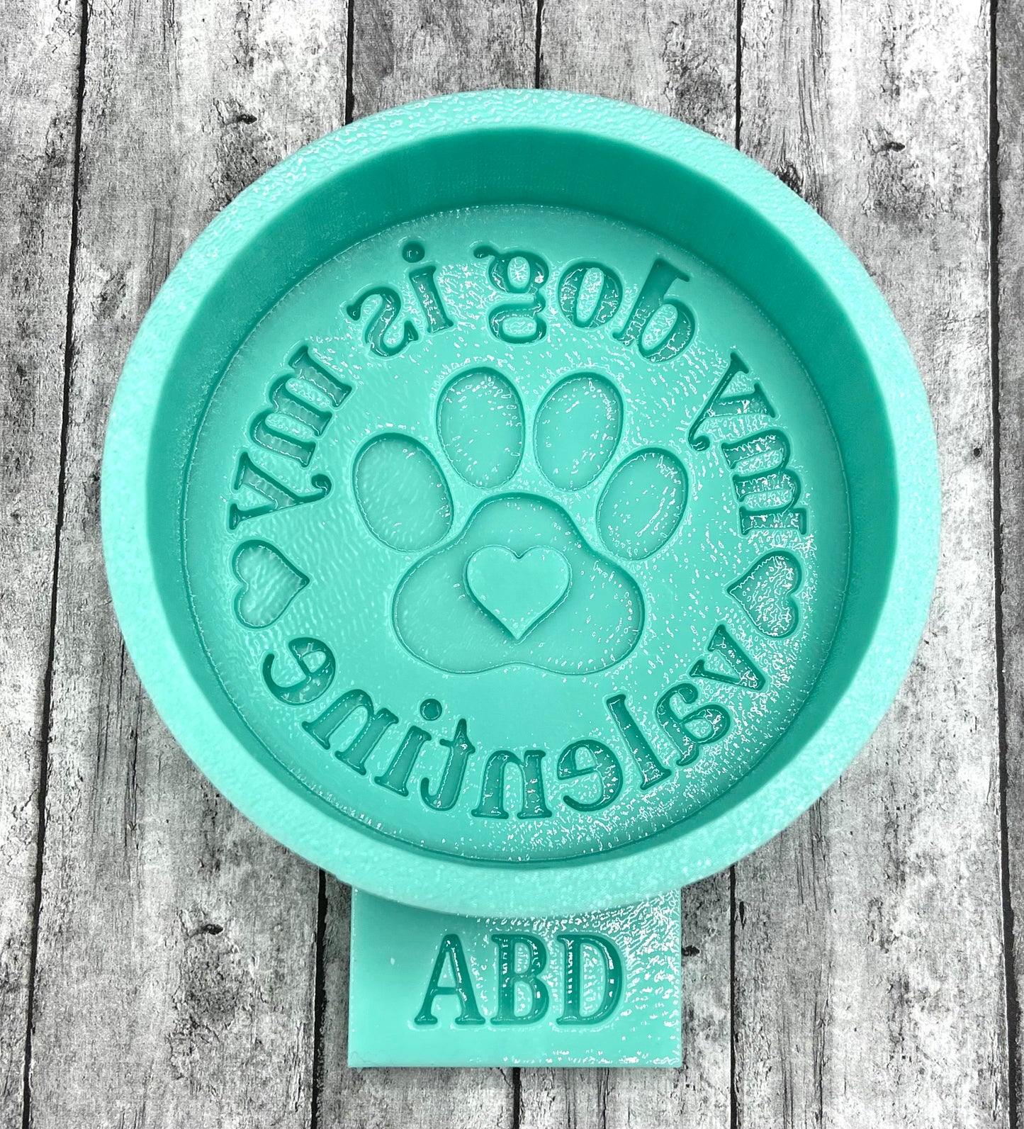 My Dog is My Valentine Freshie Silicone Mold